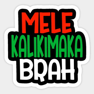 Mele Kalikimaka Brah Sticker